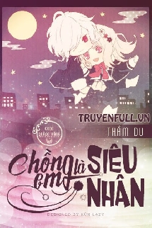 Chồng Em Là Siêu Nhân