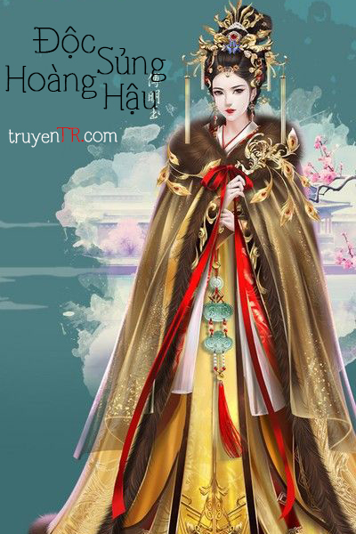 Độc Sủng Hoàng Hậu