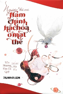 Ngược Tâm Nam Chính Hắc Hoá Ở Mạt Thế