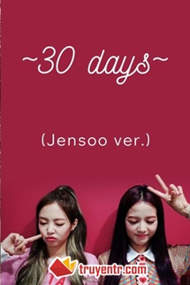 [Fanfic] [Jensoo] 30 Days